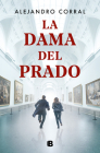 La dama del Prado / The Lady of The Prado Museum By Alejandro Corral Cover Image