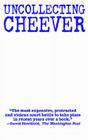 Uncollecting Cheever: The Family of John Cheever vs. Academy Chicago Publishers Cover Image