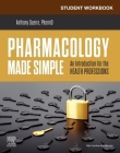 Student Workbook for Pharmacology Made Simple Cover Image