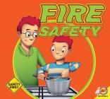 Fire Safety (Safety First) By Susan Kesselring Cover Image
