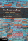 New Private Law Theory: A Pluralist Approach By Stefan Grundmann, Hans-W Micklitz, Moritz Renner Cover Image