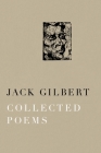Collected Poems of Jack Gilbert Cover Image