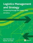 Logistics Management and Strategy: Competing Through the Supply Chain Cover Image