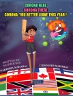 Corona Here, Corona There, Corona, You Better Leave This Year! Cover Image