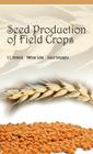 Seed Production of Field Crops By S. S. Mondal Cover Image