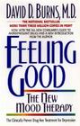Feeling Good: The New Mood Therapy By David D. Burns, M.D. Cover Image