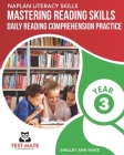 NAPLAN LITERACY SKILLS Mastering Reading Skills Year 3: Daily Reading Comprehension Practice By Shelley Ann Wake Cover Image