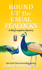Round Up the Usual Peacocks (Meg Langslow Mystery #31) By Donna Andrews Cover Image