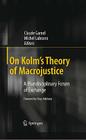 On Kolm's Theory of Macrojustice: A Pluridisciplinary Forum of Exchange By Claude Gamel (Editor), Michel Lubrano (Editor) Cover Image