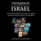 Testaments of Israel: Stunning Photographs of the Holy Land, expertly paired with vibrant quotations from the Bible Cover Image