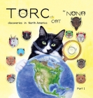 TORC the CAT discoveries in North America part 1 By Nona Cover Image