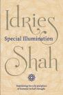 Special Illumination: The Sufi Use of Humour By Idries Shah Cover Image
