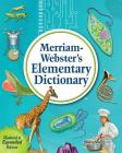 Merriam-Webster's Elementary Dictionary By Merriam-Webster (Manufactured by) Cover Image
