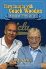 Conversations with Coach Wooden: On Baseball, Heroes, and Life By Gary Adams, Eric Karros (Foreword by) Cover Image