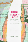 Reading the Book of Nature: How Eight Best Sellers Reconnected Christianity and the Sciences on the Eve of the Victorian Age Cover Image