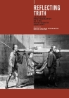 Reflecting Truth: Japanese Photography in the Nineteenth Century By Nicole Coolidge Rousmaniere, Mikiko Hirayama Cover Image