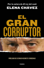 El gran corruptor / The Great Corruptor By Elena Chávez Cover Image