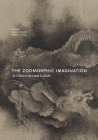 The Zoomorphic Imagination in Chinese Art and Culture Cover Image