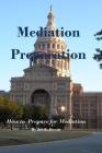 Mediation Preparation: How to Prepare for Mediation By Joe B. Hewitt Cover Image