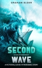 A Covid Odyssey Second Wave: A fictional COVID-19 pandemic story By Graham Elder Cover Image