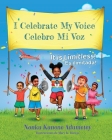 Celebro Mi Voz: ¡Es ilimitado! By Nonku Kunene Adumetey Cover Image