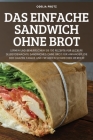 Das Einfache Sandwich Ohne Brot By Odelia Protz Cover Image