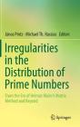Irregularities in the Distribution of Prime Numbers: From the Era of Helmut Maier's Matrix Method and Beyond Cover Image