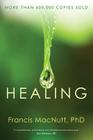 Healing By Francis Macnutt, Francis Macnutt (Preface by) Cover Image