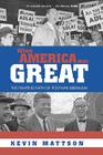 When America Was Great: The Fighting Faith of Liberalism in Post-War America Cover Image