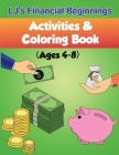 Lj's Financial Beginnings Activity & Coloring Book: Ages 4-8 Cover Image