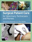 Surgical Patient Care for Veterinary Technicians and Nurses By Gerianne Holzman, Teri Raffel Cover Image