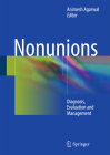 Nonunions: Diagnosis, Evaluation and Management By Animesh Agarwal (Editor) Cover Image