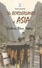 The Borderlands of Asia: Culture, Place, Poetry (Cambria Sinophone World) By Mark Bender Cover Image