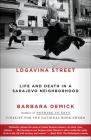 Logavina Street: Life and Death in a Sarajevo Neighborhood Cover Image