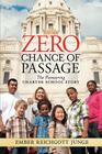 Zero Chance of Passage: The Pioneering Charter School Story Cover Image