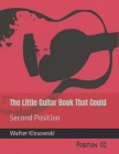 The Little Guitar Book That Could: Second Position Cover Image