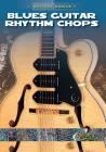 Blues Guitar Rhythm Chops (Beyond Basics) Cover Image