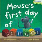 Mouse's First Day of School By Lauren Thompson, Buket Erdogan (Illustrator) Cover Image