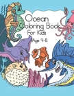 Ocean coloring Book For Kids: Sea Creatures Colouring Book Amazing Ocean Animals To Color In - For Kids Ages 4-8 Young Boys and girls By Penjoy Publishers Cover Image