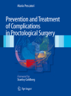 Prevention and Treatment of Complications in Proctological Surgery By Mario Pescatori Cover Image