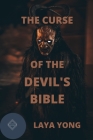 The Curse of the Devil's Bible By Laya Yong Cover Image