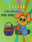 Easter Coloring Book: Coloring Books For Kids Ages 4-8 By Iva Lopez Cover Image