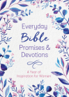 Everyday Bible Promises and Devotions: A Year of Inspiration for Women By Compiled by Barbour Staff Cover Image