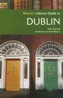 Bloom's Literary Guide to Dublin (Bloom's Literary Guides) Cover Image