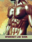 Workout Log Book: Record Up to 20 Exercises Per Workout, exercise log book, training log, weightlifting log, gym training log book Cover Image