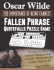 Oscar Wilde the Importance of Being Earnest Fallen Phrase Quotefalls Puzzle Game Classic English Literature: Funny Unique Drop Quote Activity for Adul By Wisdom Witty Man-Son Gift Cover Image
