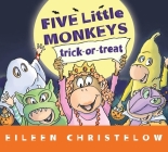 Five Little Monkeys Trick-or-Treat Lap Board Book (A Five Little Monkeys Story) By Eileen Christelow, Eileen Christelow (Illustrator) Cover Image