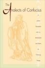 The Analects of Confucius (Lun Yu) By Confucius, Chichung Huang (Translator) Cover Image