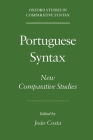 Portuguese Syntax: New Comparative Studies (Oxford Studies in Comparative Syntax) Cover Image