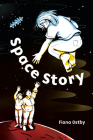 Space Story By Fiona Ostby Cover Image